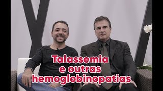 Talassemia e outras hemoglobinopatias [upl. by Nnaeirual478]