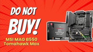 DONT BUY MSI MAG B550 TOMHAWK MAX BEFORE WATCHING THIS VIDEO 6 Reasons [upl. by Yaner168]