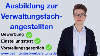 AUSBILDUNG VERWALTUNGSFACHANGESTELLTE  Einstellungstest und Auswahlverfahren [upl. by Jovia]