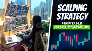 The Scalping Strategy I Use To Trade PartTime [upl. by Farwell656]