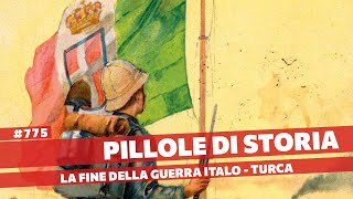 775 La vittoria italiana nella Guerra Italo  Turca Pillole di Storia [upl. by Naveb]