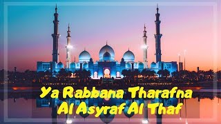 Ya Rabbana Tharafna  Al Asyraf Al ThafLirik [upl. by Aidne710]