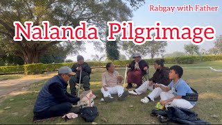 Nalanda Pilgrimage with family  tibetanyoutuber tibetanvlogger [upl. by Yhpos]