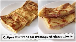 ❥ Crêpes fourrées au fromage et charcuterie [upl. by Idnal]