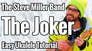 The Joker  Ukulele Tutorial  The Steve Miller Band  Chords amp Picking [upl. by Marabelle444]