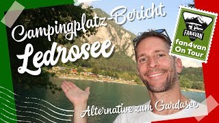 Campingplatz Bericht Ledrosee  Geheimtipp als Alternative zum Gardasee [upl. by Bussey303]