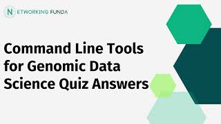 Command Line Tools for Genomic Data Science Quiz Answers  Networking Funda [upl. by Garlanda]