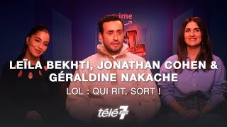 quotLOL  Qui rit sortquot  Les confessions de Jonathan Cohen Géraldine Nakache et Leïla Bekhti [upl. by Olzsal]