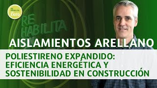 Poliestireno Expandido Eficiencia Energética y Sostenibilidad en Construcción [upl. by Aseuqram978]