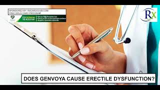 Does Genvoya Cause Erectile Dysfunction [upl. by Oisacin]