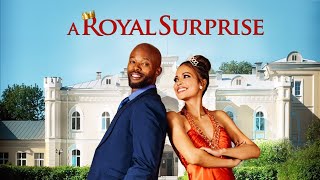 A Royal Surprise 2022  Full Movie  Jennifer Freeman  Makgotso M  Abena Ayivor [upl. by Milburn]