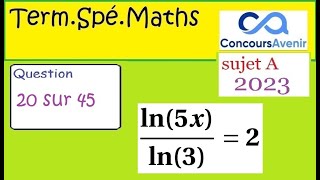 BAC Spé Math Concours avenir 2023 préparation du QCM  question 20 45 corrigé [upl. by Saberhagen]