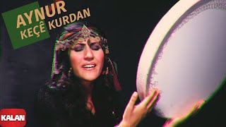 Aynur  Keçê Kurdan I Keçe Kurdan © 2004 Kalan Müzik [upl. by Rosina]