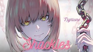 Shackles  Nightcore  Lyrics [upl. by Eirrek852]