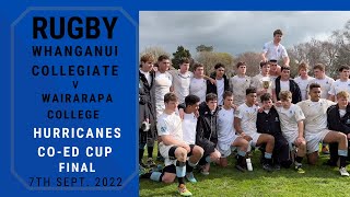 Whanganui Collegiate School v Wairarapa College Hurricanes CoEd Cup FINAL 7th Sept 2022 [upl. by Lubet]