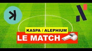 🚨 INEDIT  KASPA  ALEPHIUM LE MATCH 🥊 REGARDS CROISES 👀 ANALYSE DE CES 2 PROJETS MAJEURS 🔥 [upl. by Samoht]