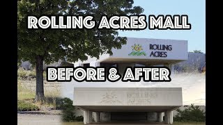 ROLLING ACRES MALL BEFORE amp AFTER [upl. by Acsicnarf]