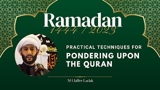 Practical Techniques for Pondering Upon the Quran Night 1  Sheikh Jaffer Ladak [upl. by Cinom820]