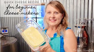 QUICK CHEESE RECIPE FOR BEGINNER CHEESE MAKERS  MADE WITH RAW MILK [upl. by Grenville]