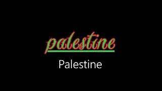 Palestine ¦ Palestine official audio [upl. by Ynffit]