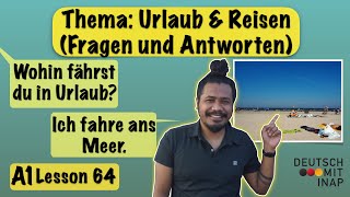 A1 German lesson 64  Sprechen A1  Thema UrlaubFerien und Reisen  Fragen und Antworten [upl. by Norene139]