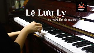 Lệ Lưu Ly  Piano Cover [upl. by Saravat]