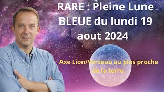 Pleine lune bleue du lundi 19 aout 2024 [upl. by Ernie]