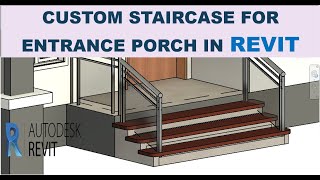 CUSTOM STAIRCASE FOR ENTRANCE PORCH IN REVIT [upl. by Almire]