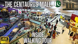 Centaurus Mall Islamabad  Inside Full Walking Tour and new details  Islamabad Pakistan 🇵🇰  4K [upl. by Sliwa]