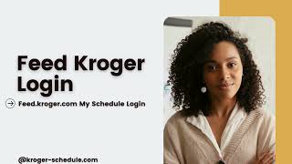 Feed Kroger Login at FeedKrogercom Kroger ESchedule 2023 [upl. by Sirovaj316]