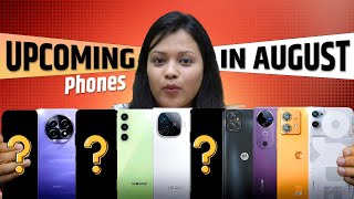 Top 10 Upcoming Smartphones Launching In AUGUST 2024 [upl. by Atinoj]