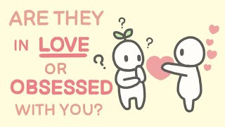 7 Signs Someone is Obsessed With You Not Love [upl. by Persis]