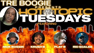 Tre Boogie Presents “ Hot Topic Tuesday’s “ [upl. by Nwadahs269]