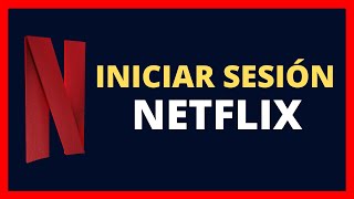 ▶️ CÓMO INICIAR SESIÓN EN NETFLIX 2023 EN ORDENADOR 🚀 TUTORIAL ENTRAR A TU CUENTA DE NETFLIXCOM PC [upl. by Thun]