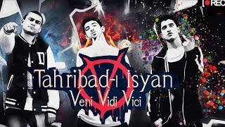 Tahribadı İsyan  Veni Vidi Vici Official Audio [upl. by Reve]