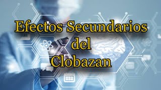 Efectos Secundarios del Clobazam [upl. by Pernick]