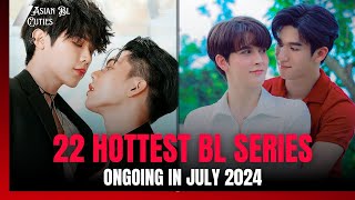 22 Hottest Ongoing BL Series in July 2024 [upl. by Mccormick]