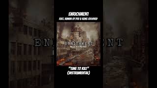 Enrichment feat Kuniva of D12 amp KXNG Crooked quotTime To Killquot Instrumental kuniva kxngcrooked [upl. by Towers]