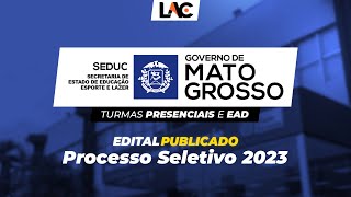 Processo Seletivo da SEDUC MT 2023 [upl. by Ahsinak]