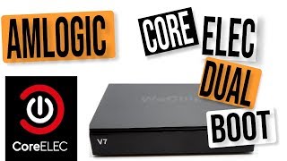 CORE ELEC DUAL BOOT TUTORIAL AMLOGIC S905 S912 TV BOXES  LIBREELEC MINOR UPDATE FORK [upl. by Tuchman522]