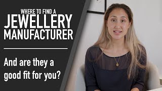 How to find a Jewellery ManufacturerSupplier and if theyre a good fit for you [upl. by Efinnej]