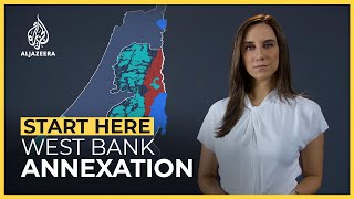 Why does Israel want to annex the West Bank  Start Here [upl. by Hynda]