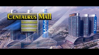 Centaurus Mall Islamabad Full Outside View  Cinematic Drone Footage [upl. by Kauppi390]