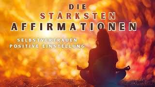 Der perfekte Power Boost Selbstvertrauen und Stärke mit positiven Affirmationen [upl. by Aydan]