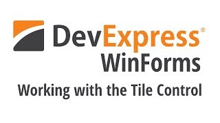 Working with the WinForms Tile Control [upl. by Anniroc]