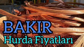 HURDA BAKIR FİYATLARI  Hurda Fiyatları [upl. by Sulamith356]