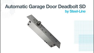 Automatic Garage Door Deadbolt SD by SteelLine [upl. by Novello816]