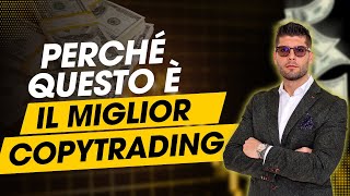 Il Copy Trading conviene Il Copy Trading funziona [upl. by Sila]