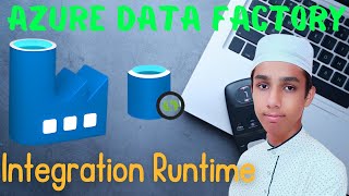 Integration Runtime  Azure Data Factory  Part  3 [upl. by Arza311]