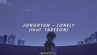 INDO SUB JONGHYUN  LONELY feat TAEYEON [upl. by Hesoj]